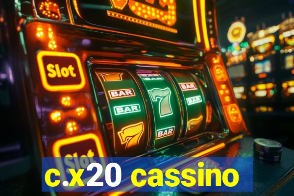 c.x20 cassino